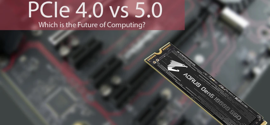 PCIe 4.0 vs. PCIe 5.0: Ce diferență aduce o placă de bază modernă?